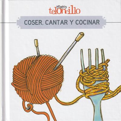 Coser, cantar y cocinar